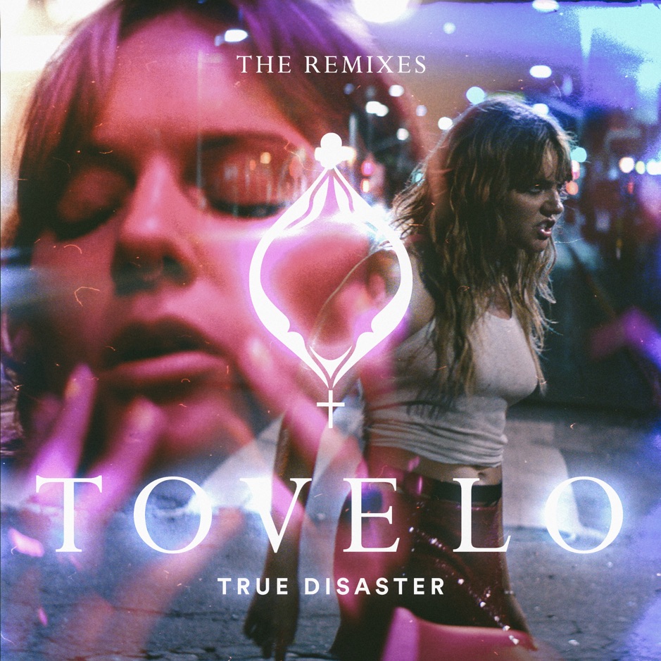 Tove Lo - True Disaster (The Remixes)